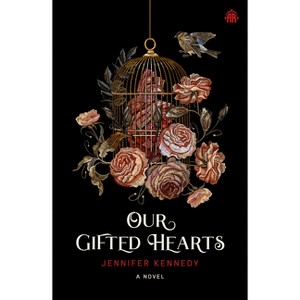 Our Gifted Hearts - by  Jennifer Kennedy (Paperback) - 1 of 1