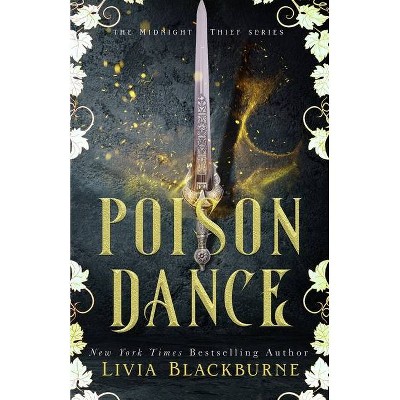 Poison Dance - by  Livia Blackburne (Paperback)