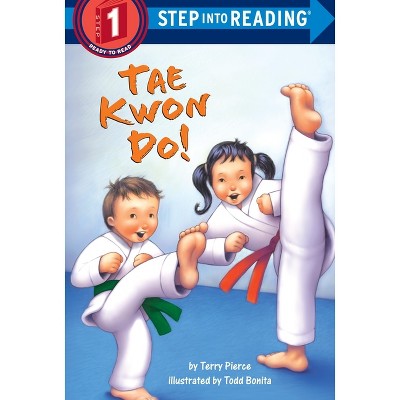 Tae Kwon Do! - (Step Into Reading) by  Terry Pierce (Paperback)