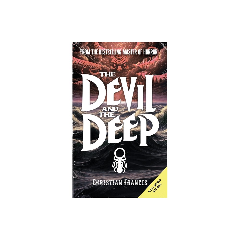 The Devil and The Deep - by Christian Francis (Paperback)