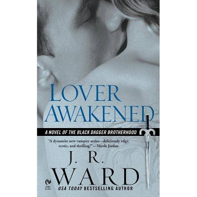 Lover Awakened - (Black Dagger Brotherhood) by  J R Ward (Paperback)