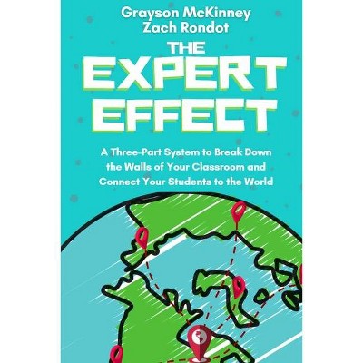 The Expert Effect - by  Grayson McKinney & Zach Rondot (Paperback)