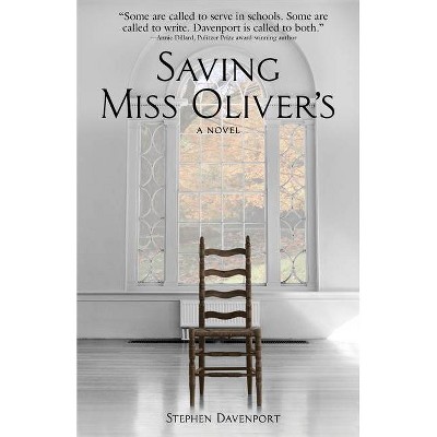 Saving Miss Oliver's - (Miss Oliver's School for Girls) by  Stephen Davenport (Paperback)