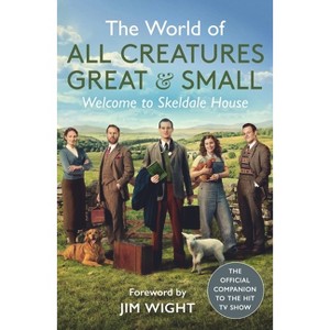 The World of All Creatures Great & Small - (Hardcover) - 1 of 1