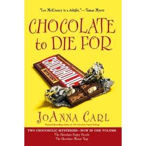Chocolate to Die For - (Chocoholic Mystery) by  Joanna Carl (Paperback) - 1 of 1