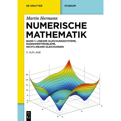 Numerische Mathematik - (De Gruyter Studium) by  Martin Hermann (Hardcover)