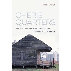 Cherie Quarters - by  Ruth Laney (Hardcover) - 1 of 1