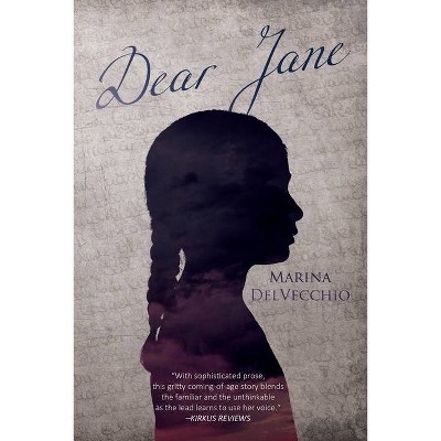 Dear Jane - by  Marina Delvecchio (Paperback)