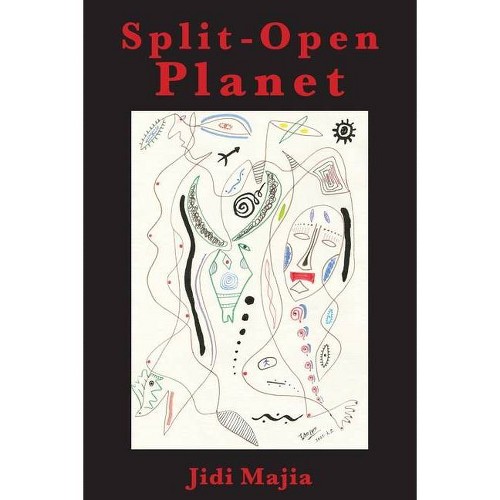 Split-Open Planet - by Jidi Majia (Paperback)