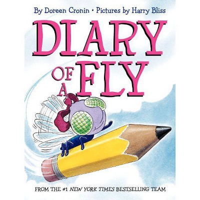 Diary of a Fly - by  Doreen Cronin (Hardcover)