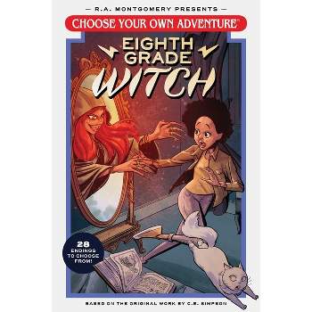Choose Your Own Adventure Eighth Grade Witch - by  Andrew E C Gaska & E L Thomas & C E Simpson (Paperback)