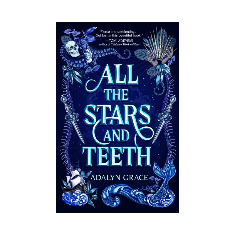 All the Stars and Teeth - (All the Stars and Teeth Duology) by Adalyn Grace, 1 of 2
