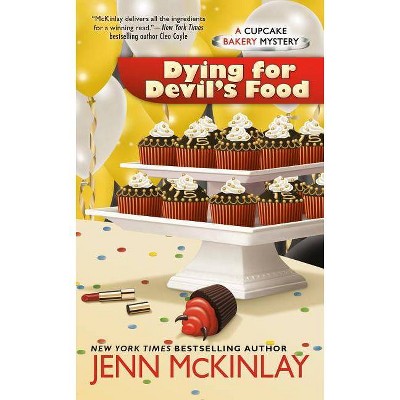 Dying for Devil's Food - (Cupcake Bakery Mystery) by  Jenn McKinlay (Paperback)