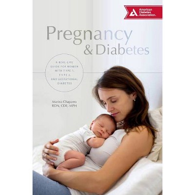 Pregnancy & Diabetes - by  Marina Chaparro (Paperback)