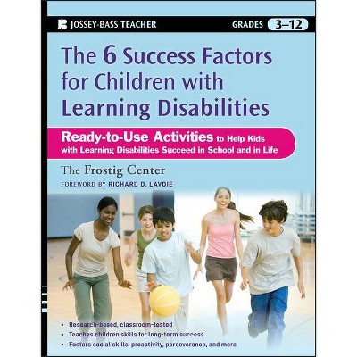 The 6 Success Factors for Children with Learning Disabilities - (Jossey-Bass Teacher) by  Frostig Center (Paperback)