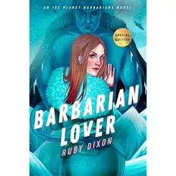 Barbarian Lover - (Ice Planet Barbarians) by Ruby Dixon (Paperback)