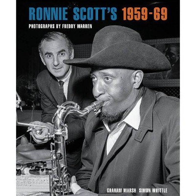 Ronnie Scott's 1959-69 - (Hardcover)