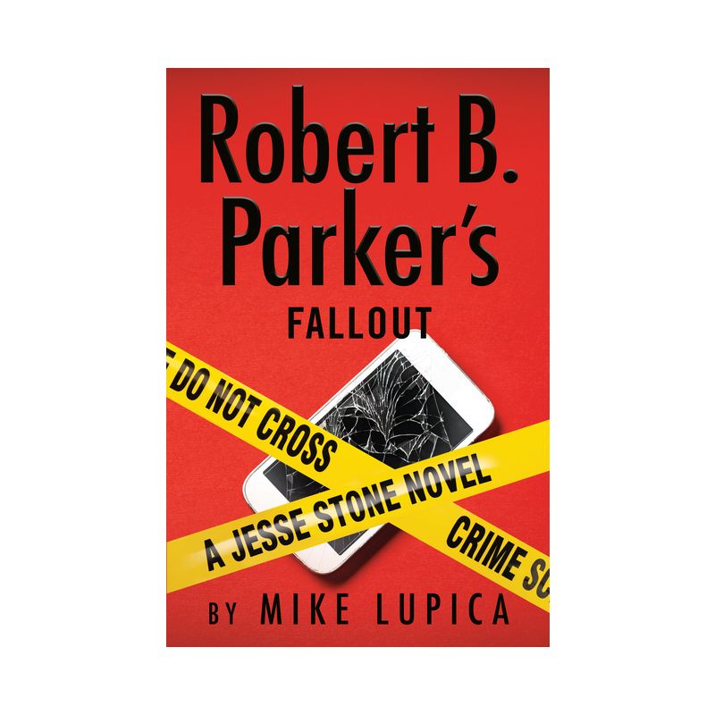Robert B. Parker's Fallout - (Jesse Stone Novel) by Mike Lupica, 1 of 2