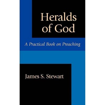 Heralds of God - by  James S Stewart (Paperback)