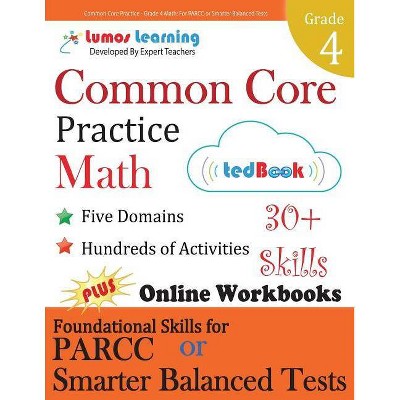 Common Core Practice - Grade 4 Math - by  Lumos Learning (Paperback)