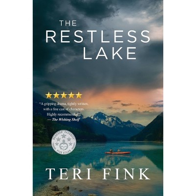 The Restless Lake - by  Teri Fink (Paperback)