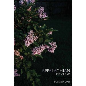 Appalachian Review - Summer 2023 - by  Jason Howard (Paperback) - 1 of 1