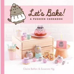 Let's Bake! - (Pusheen Book) by Claire Belton & Susanne Ng (Hardcover)