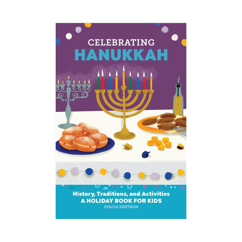 Celebrating Hanukkah - (Holiday Books for Kids) by  Stacia Deutsch (Paperback), 1 of 2