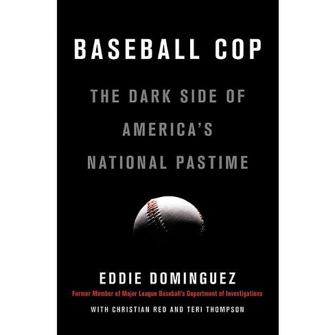 Baseball Cop - by  Eddie Dominguez (Hardcover) - image 1 of 1