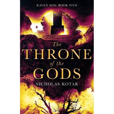 The Throne of the Gods - by  Nicholas Kotar (Paperback)