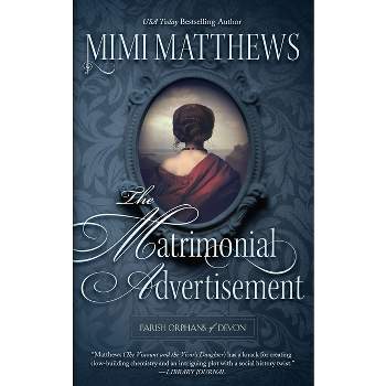 The Matrimonial Advertisement - (Parish Orphans of Devon) by  Mimi Matthews (Paperback)
