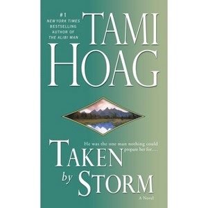 Taken by Storm - by  Tami Hoag (Paperback) - 1 of 1