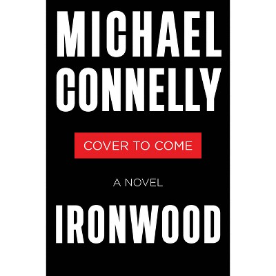 Ironwood - (A Catalina Novel) Large Print by  Michael Connelly (Paperback)