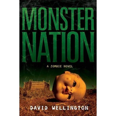 Monster Nation - by  David Wellington (Paperback)