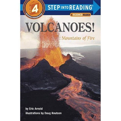 Volcanoes! - (Step Into Reading) by  Eric Arnold (Paperback)