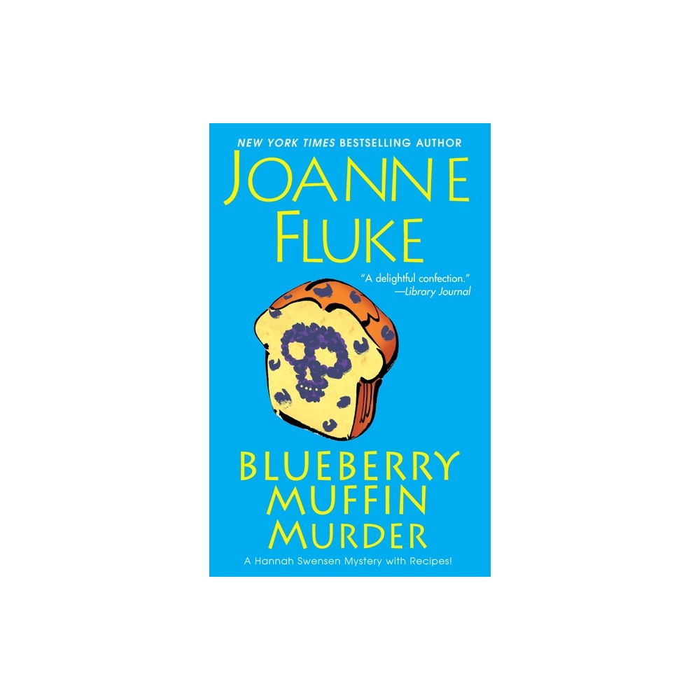 Blueberry Muffin Murder - (Hannah Swensen Mystery) by Joanne Fluke (Paperback)