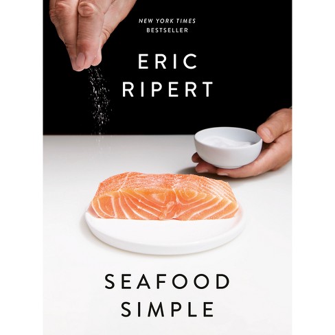 Seafood Simple: A Cookbook - by  Eric Ripert (Hardcover) - image 1 of 1