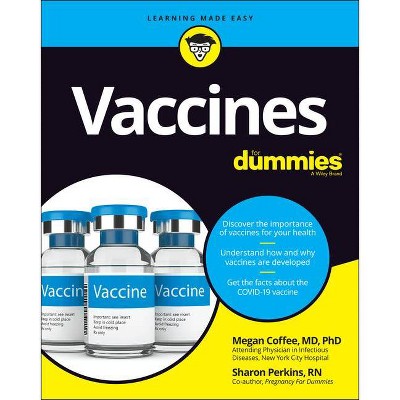 Vaccines for Dummies - by  Sharon Perkins & Megan Coffee (Paperback)