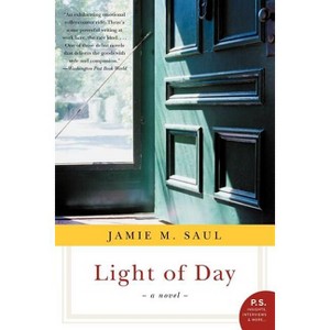 Light of Day - by  Jamie M Saul (Paperback) - 1 of 1