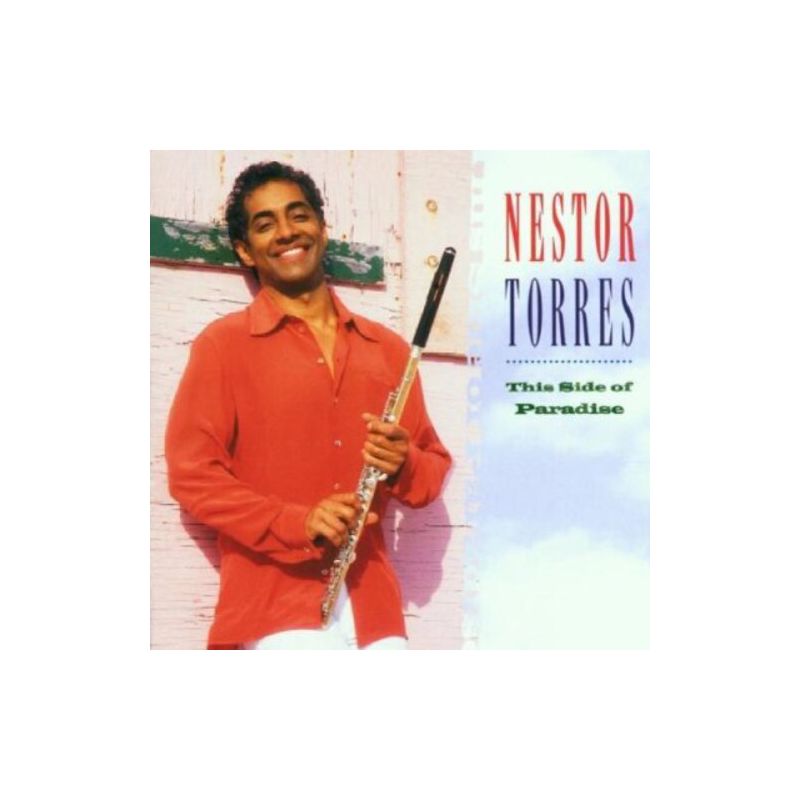 Nestor Torres - This Side of Paradise (CD), 1 of 2