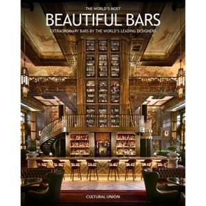 The World's Most Beautiful Bars - by  Peter Martin (Hardcover) - 1 of 1