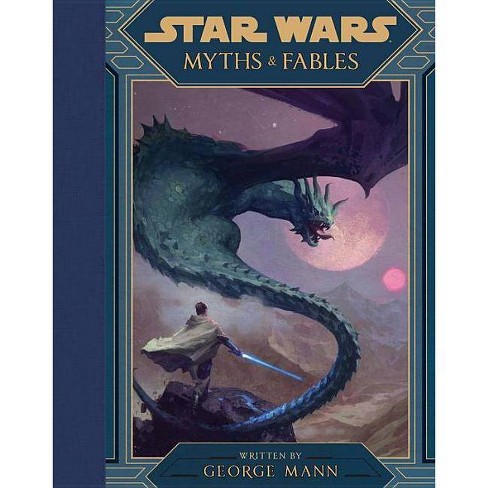 Star Wars Myths Fables By George Mann Hardcover Target