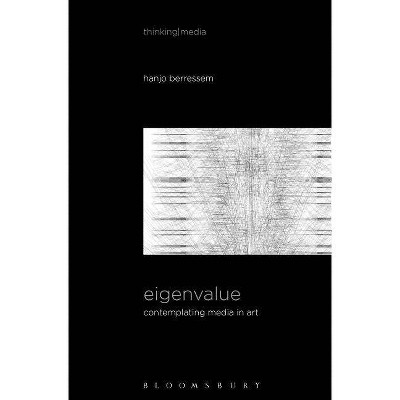 Eigenvalue - (Thinking Media) by  Hanjo Berressem (Hardcover)