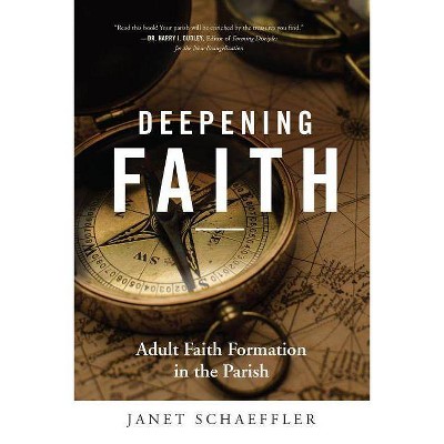 Deepening Faith - by  Janet Schaeffler (Paperback)