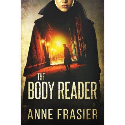 The Body Reader - (Detective Jude Fontaine Mysteries) by  Anne Frasier (Paperback)