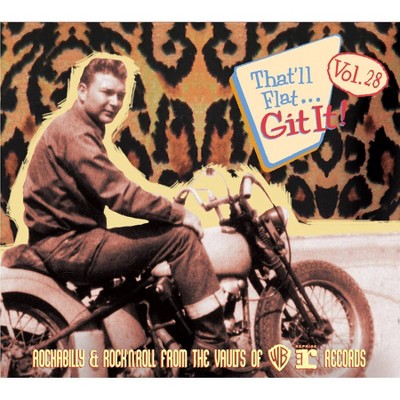 Various - That'll Flat Git It: Vol. 28: Rockabilly & Rock 'n' Roll from Vaults of Warner Reprise (CD)