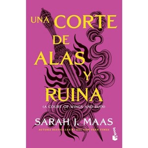 Una Corte de Alas Y Ruina / A Court of Wings and Ruin - (Una Corte de Rosas y Espinas / A Court Of Thorns And Roses) by  Sarah J Maas (Paperback) - 1 of 1