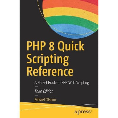 PHP 8 Quick Scripting Reference - 3rd Edition by  Mikael Olsson (Paperback)