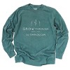 Simply Sage Market Grow Through What You Go Through Garment Dyed Long Sleeve - 2 of 4