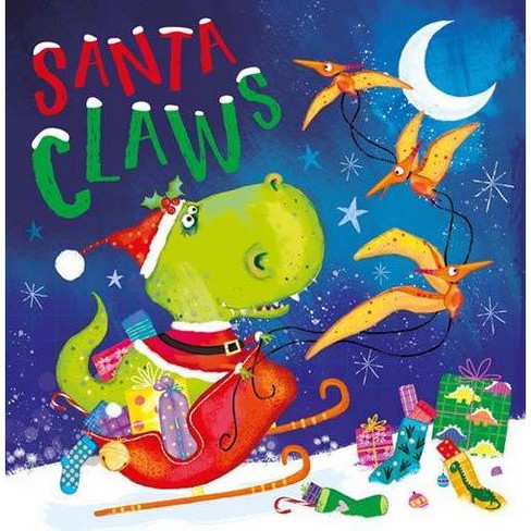 Santa Claws - by Rosie Greening (Hardcover) - image 1 of 3